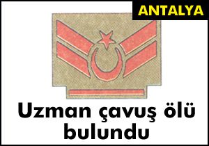 Uzman çavuş evinin yakınında ölü bulundu